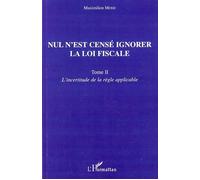 Nul n'est censé ignorer la loi fiscale