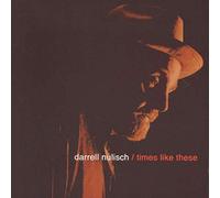 Darrell Nulisch – Times Like These – CD – Import