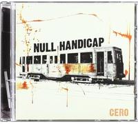 Null Handicap - Cero [Import]