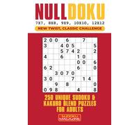 Nulldoku: 250 Unique Sudoku & Kakuro Blend Puzzles for Adults