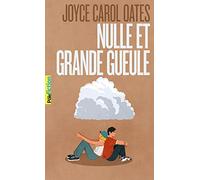 NULLE ET GRANDE GUEULE