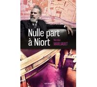 Nulle part à Niort - Nicolas Marjault - Geste - broché - Roman