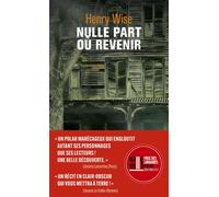 Nulle part où revenir - Henry Wise - 10/18 - Poche - Roman