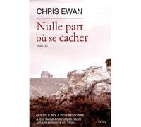 Nulle part où se cacher - Chris Ewan - City - broché - Roman
