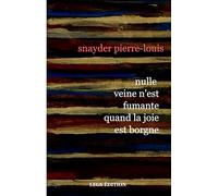 Nulle veine n'est fumante quand la joie est borgne