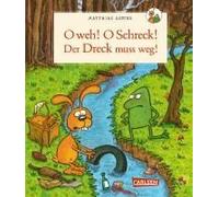 Nulli Und Priesemut: O Weh! O Schreck! Der Dreck Muss Weg