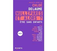 Nullipares, et alors ? Chloé Delaume (Auteur), Lydie Salvayre (Coauteur), Rokhaya Diallo (Coauteur), Océan (Auteur), Mona Chollet (Coauteur), Aurélie Olivier (Coauteur), Nina Yargekov (Coauteur)
