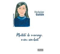 Nullité de mariage, mon combat