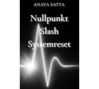Nullpunkt Slash Systemreset: Wenn alles geht und Wahrheit bleibt