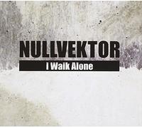 Nullvektor - I Walk Alone [Import]