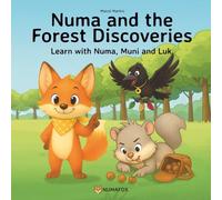 Numa and the Forest Discoveries: Learn with Numa, Muni and Luk