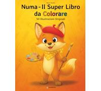 Numa - Il Super Libro da Colorare: 50 Illustrazioni Originali