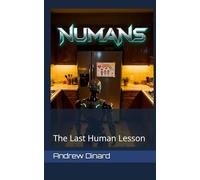 NUMANS: The Last Human Lesson