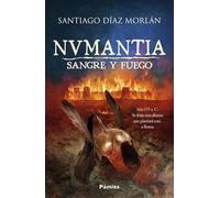 Numantia. Sangre y fuego