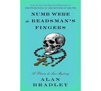 Numb Were the Beadsman's Fingers A Flavia de Luce Mystery - Alan Bradley - Doubleday canada - ebook (ePub) - Livre