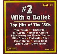 Number 2 With A Bullet Vol 2 by #2 With a Bullet: Top Hits of the 80's