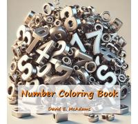 Number Coloring Book: Learn to recognize numbers as you color your way from 0 to 100.
