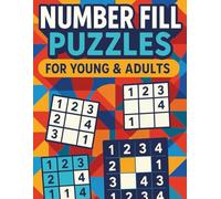 Number Fill Puzzles: For Young & Adults