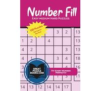 Number Fills: Volume One: Easy Medium Hard
