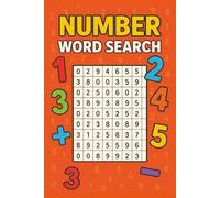 Number Hunt: A Number-Themed Wordsearch Puzzle Book: Fun, brain-training puzzles using number sequences and numeral strings