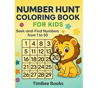 Number Hunt Coloring Book For Kids: Seek and Find Numbers From 1 to 50