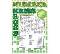 Number Kriss Kross: 100 brand new number cross puzzles, complete with solutions - [Livre en VO] Clarity Media (Auteur)