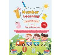 Number Learning Workbook for Preschoolers Ages 3-5: Learn Numbers 1-20 with Tracing, Counting, Writing, Number Words, Missing Numbers, Number Order, Color by Number, and Fun Early Math Activities