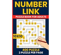 Number Link Adventure 10X10 - 400 Dynamic Connection Puzzles: Arukone Flow | 10X10 Network Grids | Connect, Think, Solve