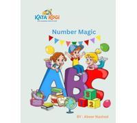 Number Magic: Part 1 of the Kata Kogi Step-by-Step Foundation Series: Learn Numbers 1 to 20 (Trace, Count, Color, and Math Activities for Kids)