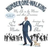 Number One Is Walking: My Life in the Movies and Other Diversions