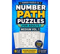 Number Path Puzzles for Adults Medium Vol 1: An Engaging and Fun Brain Workout Math Logic Puzzle Book| Improve Concentration |Follow the sequence. Find the path. Fill in the missing numbers.