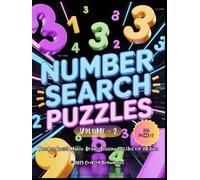 Number Quest Mania: Volume 2 - 4000 Numbers to Conquer in Brain-Teasing Puzzles: 200 Fresh Number Search Puzzles for Fun and Cognitive Growth