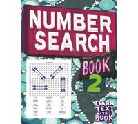 NUMBER SEARCH BOOK 2 Dark Text Tall Book: 88 Puzzle Pages That Contain FORTY (40) Terms On Each Challenge. Enjoyable Entertainment For Adults, Seniors & Teens