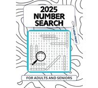 Number Search Puzzle Book for Adults: 50 Large Print Puzzle with 1000+ Numbers to Find for Seniors, Young Adults and Teens