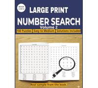NUMBER SEARCH PUZZLE BOOK VOLUME 2: Stress-Free Number Search for Adults: 100 Clear-Print Puzzles for Relaxation and Mental Sharpness