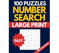 Number Search Puzzles for Adults - Easy Level: 100 Fun and Relaxing Number Search Games to Train Your Brain