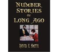 Number Stories of Long Ago David Eugene Smith, Eugene Smith (Auteur)