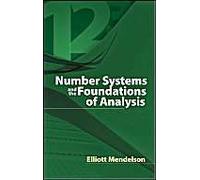Number Systems And The Foundations Of Analysis