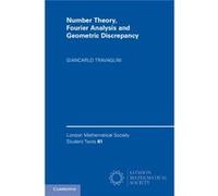 Number Theory, Fourier Analysis And Geometric Discrepancy (London Mathematical Society Student Texts) (Paperback) Giancarlo Travaglini, (Auteur)
