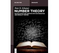 Number Theory: Multiplicative and Additive With Factorization and Primality Testing