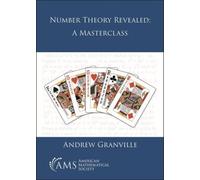 Number Theory Revealed: A Masterclass