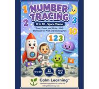Number Tracing 0 to 10: Space Theme Math Workbook for PreK and Kindergarten, Trace Count and Write Numbers 0 to 10 with Ten Frames, Ages 3 to 5