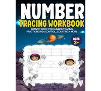 Number Tracing Workbook: Activity Book for Number Tracing, Practicing Pen Control, Counting + More