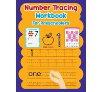 Number Tracing Workbook For Preschoolers: Pre K Number Tracing Workbook For Preschoolers With Trace Number Fill The Missing Number Find And Trace And Trace And Coloring Activity Learn Tracing Number