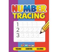 Number Tracing Workbook: Trace, Count & Color Numbers: An Easy Activity Book to Learn Numbers 1-100 for Kids