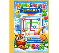 NUMBERLINK SEMPLICE 1: 200 ROMPICAPO PER BAMBINI CON SOLUZIONE
