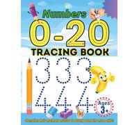 Numbers 0 - 20: Tracing Book Ages 3+