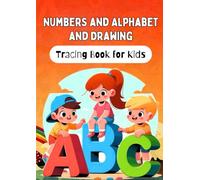 Numbers, Alphabet, and Drawing Tracing Book for Kids: Learn to Trace Numbers 1-20, Alphabet A-Z, Animals & More | Fun Sketch and Activity Workbook for Children Ages 3-8