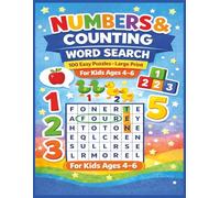 Numbers and Counting Word Search Workbook for Kids Ages 4-6: 100 Easy Large Print Puzzles for Learning Numbers, Counting Skills, and Early Math Practice
