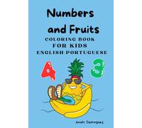 Numbers and fruits: Coloring book English-Portuguese
